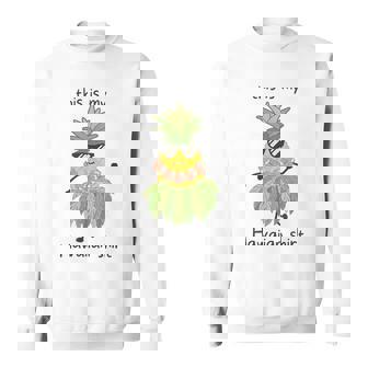 This Is My Hawaiian パイナップル フラダンス ルアウハワイ スウェットシャツ - Kawaiitshirt