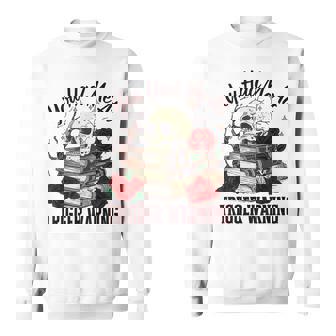 You Had Me At Trigger Warning Dark Romance Smutt Reader Sweatshirt - Monsterry