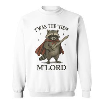 T'was The 'Tism M'lord Raccoon Sweatshirt - Thegiftio UK