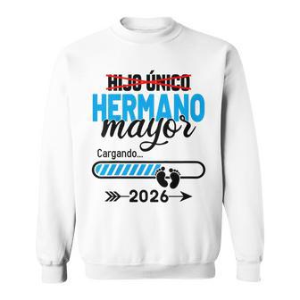 Voy A Ser Un Hermano Mayor 2026 Hermano Mayor 2026 Sweatshirt - Thegiftio UK
