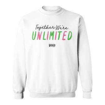 Wicked Together We’Re Unlimited Sweatshirt - Thegiftio UK