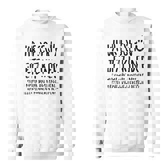 Wir Essen Jetzt Kinderatzzeichen Retten Leben Grammar Gray Sweatshirt - Seseable
