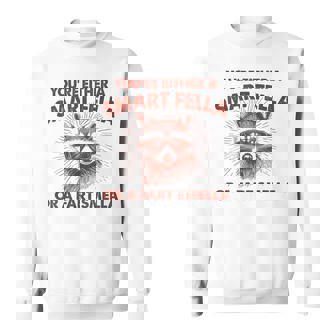 お前は利口なやつかおなら臭いのどっちかだ スウェットシャツ - Kawaiitshirt