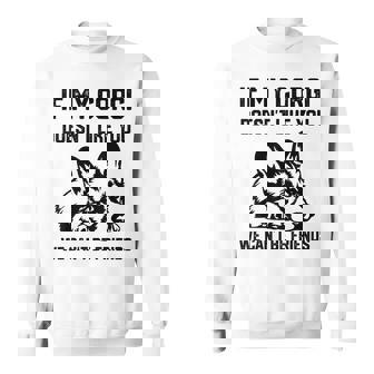 コーギー犬、私のコーギーがあなたを気に入らなければ、私たちはできません スウェットシャツ - Kawaiitshirt