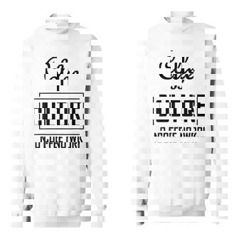 コーヒー文化 コーヒーなし 仕事なし スウェットシャツ - Kawaiitshirt