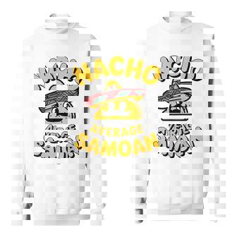 サモア・ナチョ 平均 面白い タコス 火曜日 シンコ・デ・マヨ フィエスタ スウェットシャツ - Kawaiitshirt