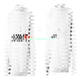 パレスチナと共に立つことは、人類のないガザに立ち向かうこと。 スウェットシャツ - Kawaiitshirt