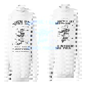 ヒューストン色んな問題を抱えてるおもしろいアライグマ スウェットシャツ - Kawaiitshirt