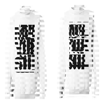ムーブユアソウル モチベーション インスピレーション スウェットシャツ - Kawaiitshirt