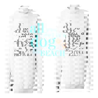 必要なのは犬とビーチ スウェットシャツ - Kawaiitshirt