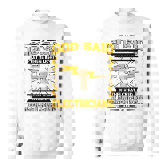 神は「光あれ」と言われてから、電気技師を創られた スウェットシャツ - Kawaiitshirt