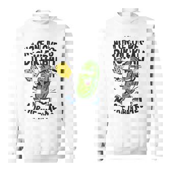 私ほどピックルボールが好きな人はいない スウェットシャツ - Kawaiitshirt