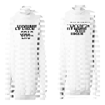 重機オペレーター キャリア 新 プロフェッショナル モダン スウェットシャツ - Kawaiitshirt