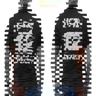 102歳の誕生日。It's My 102歳の誕生日 102歳の誕生日 メンズTシャツ バックプリント - Kawaiitshirt