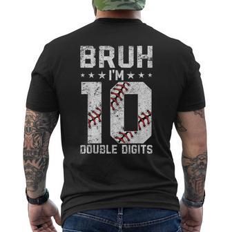 10Th Birthday Baseball Bruh I'm Double Digits 10 Years Old Men's T-shirt Back Print - Thegiftio UK