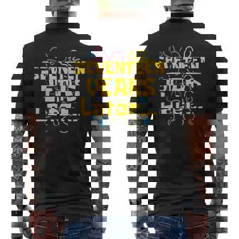 17 Years Later 17 Years Old 17Th Birthday Party Meme Men's T-shirt Back Print - Thegiftio