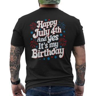 4Th Of July Birthday Happy July 4Th And Yes It's My Birthday Men's T-shirt Back Print - Thegiftio UK