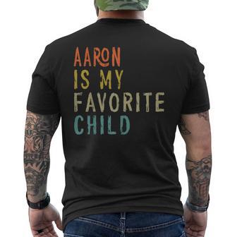 Aaron Is My Favorite Child From Son Father's Day Men's T-shirt Back Print - Thegiftio UK