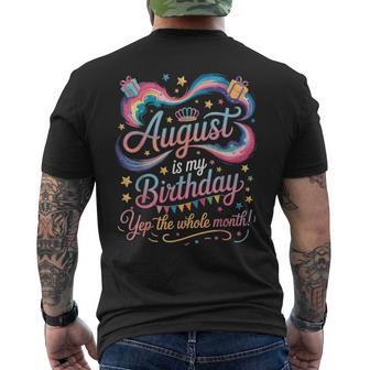 August Is My Birthday Yes The Whole Month Cute August Bday Men's T-shirt Back Print - Thegiftio