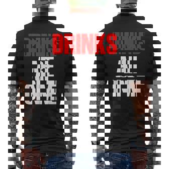 Avec Citation Humoristique Drink Are On Me T-shirt imprimé au dos - Cadeauxyz