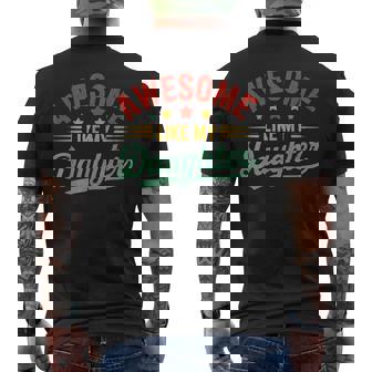 Awesome Like My Daughter Dad Fathers Day Dad Men's T-shirt Back Print | Mazezy
