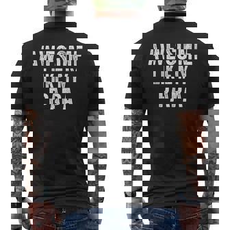 Awesome Like My Papa Father’S Day Humor Proud Dad Men's T-shirt Back Print | Mazezy
