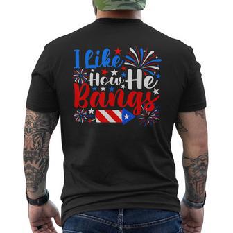I Like How He Bangs 4Th Of July Fireworks Couple Men's T-shirt Back Print - Thegiftio UK