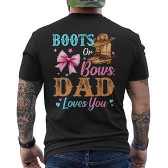 Boots Or Bows Dad Loves You Gender Reveal Daddy Men's T-shirt Back Print - Thegiftio UK