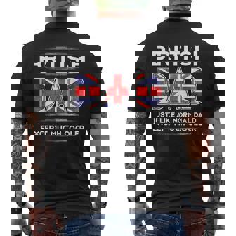 British Dad Is Much Cooler Father's Day Flag Men's T-shirt Back Print | Mazezy