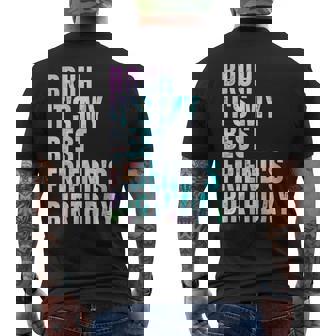 Bruh It's My Best Friend's Birthday Bestiequad Bff タイダイ メンズTシャツ バックプリント - Kawaiitshirt