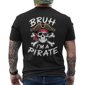 Bruh Pirate Halloween Skull Crossbones Pretend I'm A Pirate Men's T-shirt Back Print - Thegiftio
