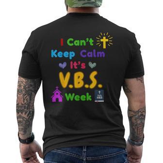 I Can't Keep Calm It's Vbs Week Vbs 2025 Men's T-shirt Back Print - Thegiftio UK