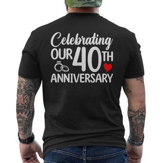 Celebrating Our 40Th Wedding Anniversary 40 Year Of Marriage Men's T-shirt Back Print - Thegiftio UK