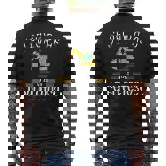 Chantier Cadeau Pelleteuse Je Peux Pas J'ai Pelleteuse T-shirt imprimé au dos - Cadeauxyz