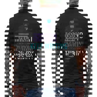 Choose To Keep Writing Your Story Inspirational Quote Men's T-shirt Back Print | Mazezy