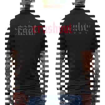 Crashout Gothic Lettering Bold Streetwear For The Rebel Men's T-shirt Back Print - Monsterry