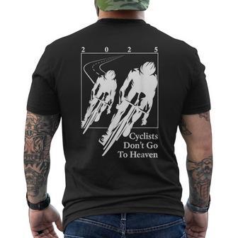 Cyclists Don't Go To Heaven 2025 Bike Lover Men's T-shirt Back Print - Thegiftio UK