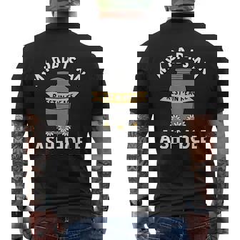 My Dad Is An Ash-Hole Memorial Father’S Day Men's T-shirt Back Print | Mazezy