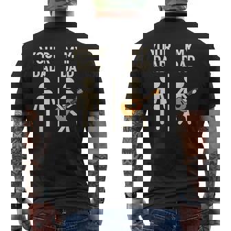 Your Dad My Dad Guitar Musician Dad Father's Day Men's T-shirt Back Print - Monsterry