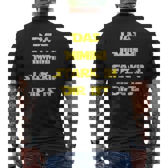 Das Mimimitark In Dir Ist Geschenkpruch Fun T-Shirt mit Rückendruck - Geschenkecke