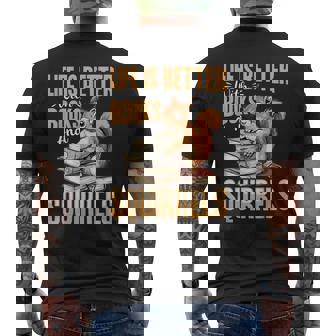 Divertentecoiattolo Laita Animale È Migliore Con Libri E Un T-shirt da uomo con stampa posteriore - Novitaregali