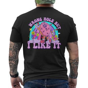 Embarassing Wrong Hole But I Like It Adult Humor Jokes Men's T-shirt Back Print - Thegiftio UK