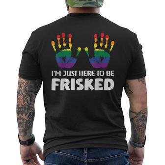 Embarrassing Airport Gag Exchange I'm Just Here To Be Frisked Tsa Embarrassing Vacation Men's T-shirt Back Print - Thegiftio UK