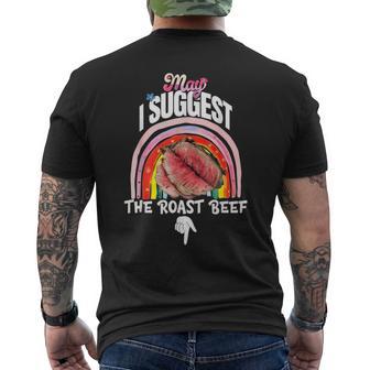 Embarrassing May I Suggest The Roast Beef Inappropriate Men's T-shirt Back Print - Thegiftio UK