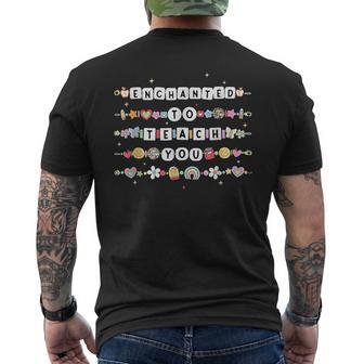 Enchanted To Teach You Friendship Bracelet Men's T-shirt Back Print - Thegiftio UK