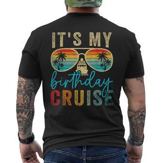 Family Birthday Cruising Sunglasses It's My Birthday Cruise Men's T-shirt Back Print - Thegiftio UK