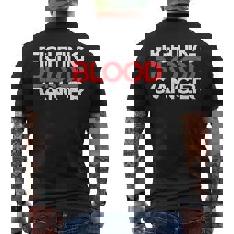 Fighting Blood Cancer Men's T-shirt Back Print - Thegiftio