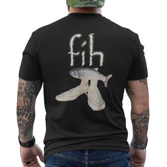 Fih Shoes Fish Misspelled Fish Meme Fih Calling Humor Men's T-shirt Back Print - Thegiftio UK