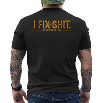 I Fix Shit That's What I Do Men's T-shirt Back Print - Thegiftio UK
