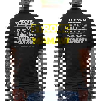 The Force Is Strong With This My Mamaw Men's T-shirt Back Print | Mazezy